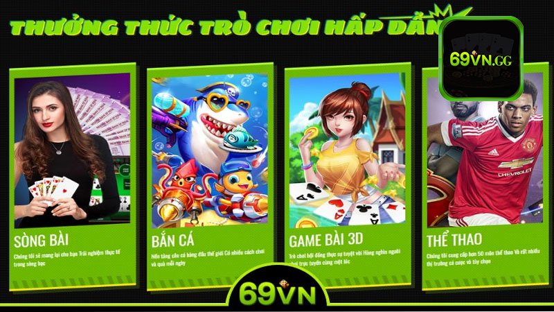 Sảnh game nổi bật không thể bỏ qua khi giới thiệu về 69vn