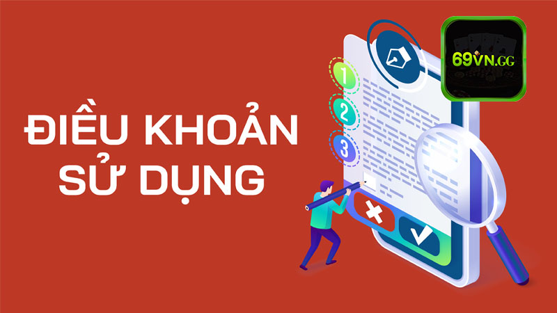 Lợi ích của việc tuân thủ các điều khoản sử dụng và quy định 69vn